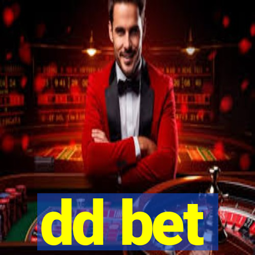 dd bet